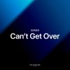 Download track Can't Get Over