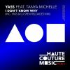 Download track I Don't Know Why (Yass & DJ Spen Reloaded Mix)