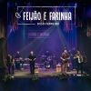 Download track Feijão E Farinha / Conexões (Ao Vivo)