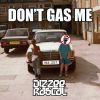 Download track Don't Gas Me