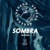 Download track Sombra (Umvral Remix)