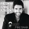 Download track Le Hace Falta Un Beso (Versión Reggaeton) (Mike Bahía)