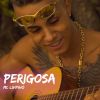 Download track Perigosa