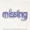 Download track Missing (Todd Terry Club Mix Blanco-Eternal Radio Edit)