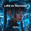 Download track Life In Techno (Extended Mix)