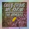 Download track Only Thing We Know (ALIGEE Remix)