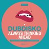 Download track Always Thinking Ahead (Andre Gazolla Remix)