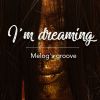 Download track I'm Dreaming (Instrumental Version)