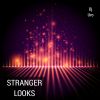 Download track Stranger Looks