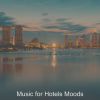 Download track Modern Music For Luxury Hotels