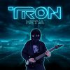 Download track End Of Line (Tron Legacy) (Metal Version)