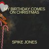 Download track My Birthday Comes On Christmas