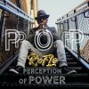 Download track P. O. P Perception Of Power