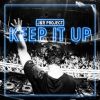 Download track Keep It Up (Extended Mix)