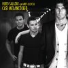 Download track Casi Melancolico