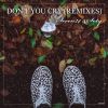 Download track Don't You Cry (S. A. T Remix)