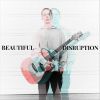 Download track Beautiful Disruption