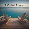 Download track A Quiet Place