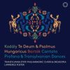 Download track Kodály: Budavári Te Deum: III. Te Gloriosus Apostolorum Chorus