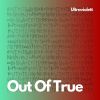 Download track Out Of True (Radio Edit)