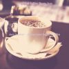 Download track Simple Ambience For Enjoying Organic Coffee