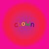 Download track Clown (Speed Up)