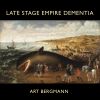 Download track Late Stage Empire Dementia