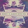 Download track Always With You (Radio Edit)