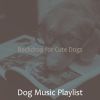 Download track Cool Ambiance For Cute Dogs