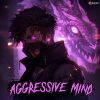 Download track AGGRESSIVE MIND PHONK