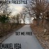 Download track Set Me Free (March Freestyle)