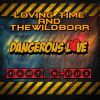 Download track Dangerous Love (Euro Radio Edit)