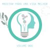 Download track Meditar Para Uma Vida Melhor - Curar Traumas E Mágoas Do Passado 001