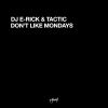 Download track Don't Like Mondays (Original BZRK Mix)