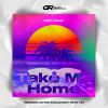 Download track Take Me Home (Original Mix)