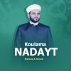 Download track Koulama Nadayt