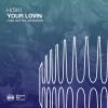 Download track Your Lovin (Haen Extended Mix)