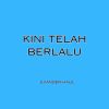 Download track Kini Telah Berlalu