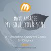 Download track My Soul Your Soul (Valentino Kanzyani Remix)