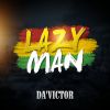 Download track Lazy Man