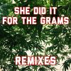 Download track She Did It For The Grams (Original Mix)