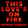 Download track This Love's On Fire