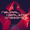 Download track Neural Healing Insights