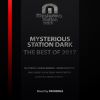 Download track Mysterious Station Dark. The Best Of 2017 (Continuous DJ Mix)