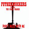 Download track Don't Mess With Me