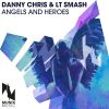 Download track Angels And Heroes (Lt Smash Remix)