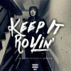 Download track Keep It Rollin’