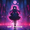 Download track VIP Phonk (No Rap)