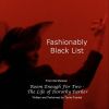 Download track Fashionably Black List