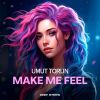 Download track Make Me Feel (Extended Mix)